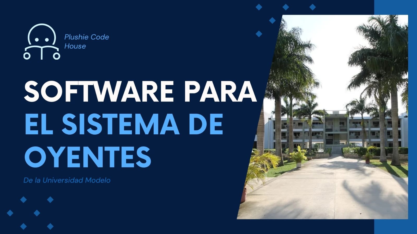 Software para el Sistema de Oyentes de la Universidad Modelo